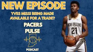 Pacers Trade Rumor: Yves Missi Made Available-What His Two-Way Impact and a Potential Deal Signals 