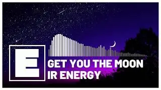 Energy - Get You The Moon