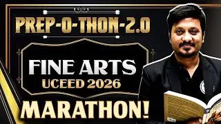UCEED 2026 Fine Arts Marathon | Prep-O-Thon 2.0 | MCQs + PYQs + Most Important Topics