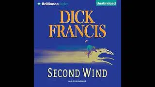 Second Wind by Dick Francis | Full Audiobook