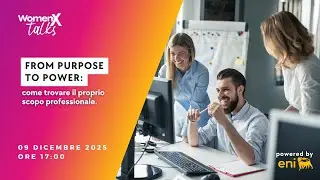 From purpose to power: come trovare il proprio scopo professionale