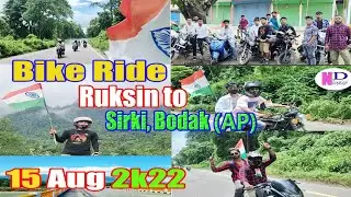 Bike Ride Ruksin To Sirki, Bodak (AP) on 15 August 2022... #JAI_HIND 🇮🇳  @N D Creation