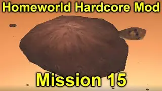 Incoming Giant Rock! | Homeworld Hardcore Mod | Mission 15