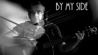 By My Side (Selfmade Music Video by Detlef Dirksen)