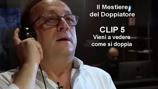 Il Mestiere del Doppiatore. Alessio Cigliano per Rai Cultura. Clip 05 - Guarda come si doppia