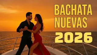 💫 Bachata Mix 2026 &ndash; Lo Mejor para Bailar y Disfrutar