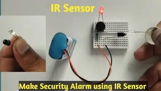 IR SENSOR क्या होता है ? HOW TO MAKE PROJECT USING IR SENSOR?