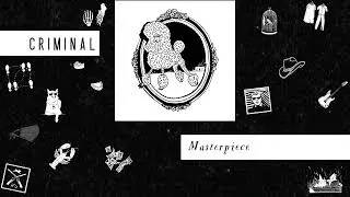 Masterpiece | Criminal Podcast