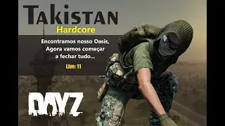 DayZ ao Vivo, Takistan Hardcore