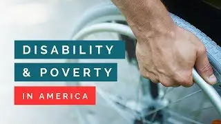 DISABILITY & POVERTY IN AMERICA