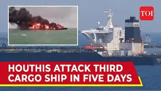 Houthi Missiles Wreak Havoc In Red Sea; Two Cargo Ships Take The Hit, Third Narrowly Escapes