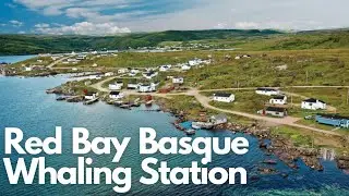 Exploring Red Bay Basque Whaling Station: A Journey Through Time
