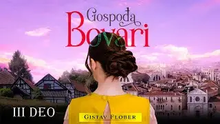 Audio knjiga: Gospođa Bovari, Gistav Flober - III DEO