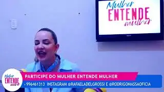 MANHA DA MASSA MULHER ENTENDE MULHER PARTICIPE PELO ZAP 16 996461313