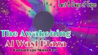The Awakening Al Wasl Plaza Magical Light Show in Dubai Expo