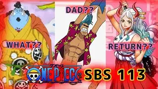 FRANKY'S DAD IS..?? YAMATO RETURNING?? ONE PIECE SBS VOLUME 113 (PLUS JIMBEI'S MASSIVE ....)