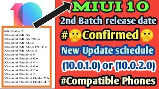 MIUI 10 Stable update Second batch 🤫Release date Confirmed 🤫 || New update Schedule second Batch.