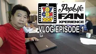 TOYCON PH 2017 VLOG EPISODE 1 - PRE PROD BEHIND THE SCENE