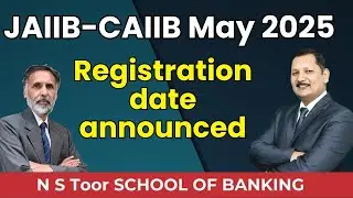 JAIIB CAIIB May 2025c Registration/Exam dates announced