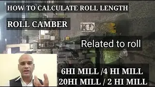 # Roll length#6HI Mill #Roll camber #Roll  calculation #6hi roll #crm #Roll Properties #hitkumar