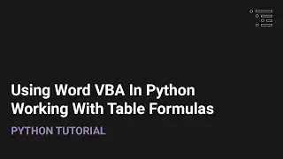 Using Word VBA in Python: Working With Table Formulas