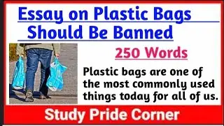 Essay on Plastic Bags Should Be Banned in English | Essay on Plastic Bags |  StudyPrideCorner