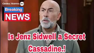Is Jenz Sidwell a Secret Cassadine? Deadly Plot Unfolds in Port Charles! GH Officials News