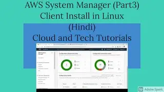 AWS System Manager Client Install in Linux (Hindi) - Cloud and Tech Tutorials