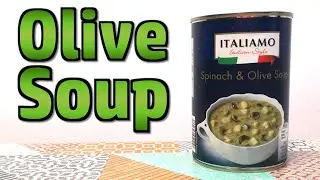 Spinach And Olive Soup - Weird Stuff In A Can #146