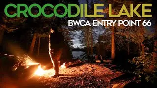 Crocodile Lake - BWCA EP 66 - Solo Canoe Trip into the Wild: Crocodile Lake Under the Moon