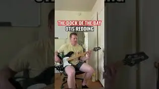🎸 THE DOCK OF THE BAY - OTIS REDDING BASS COVER