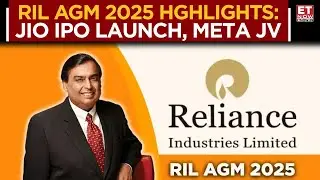 RIL AGM 2025 Highlights: Jio IPO Launch, Meta Joint Venture & Key Takeaways | Business News | ET Now