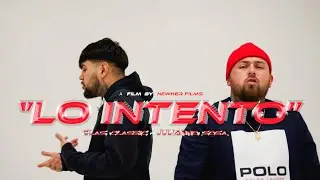 Clas Classic ft Julianno Sosa - Lo intento (Official Video)