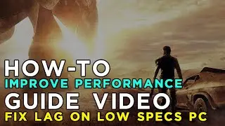 How to Improve Performance and Fix Lag in Mad Max on Low Specs PC