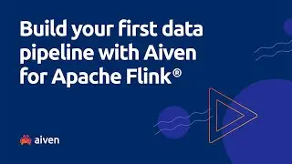 Build your first data pipeline with Aiven for Apache Flink®