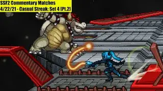 SSF2 Commentary Matches 4/22/21 - Casual Streak: Set 4 [Pt.2]