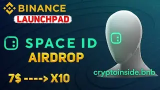 SPACE ID - НОВЫЙ ГЕМ НА БИНАНСЕ | ЖИРНЫЙ АИРДРОП ЗА 7$ | ЛИСТИНГ МОНЕТЫ НА БИНАНСЕ