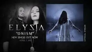 ELYZIA - ONISM [Official Track Stream]