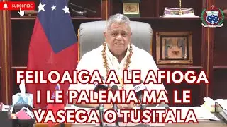 FEILOAIGA A LE AFIOGA ILE PALEMIA MA LE VASEGA O TUSITALA, 3 Tesema 2025