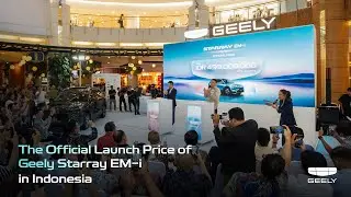 The Official Launch Price of Geely Starray EM-i in Indonesia