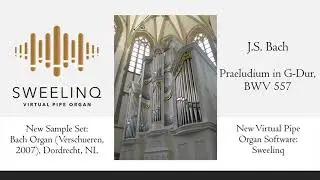 Bach on the Bach Organ - Verschueren Organ, Dordrecht, Sweelinq
