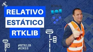 RTKLIB - Posicionamento GNSS Relativo Est&aacute;tico