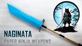 Papercrafting an Ancient Samurai Style Naginata!