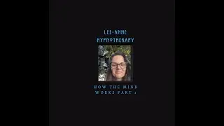 Hypnosis How the mind works P1.