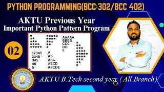 02  Most Important Previous Year Pattern Program || Python Programming BCC302/402 AKTU B.Tech 2nd Yr