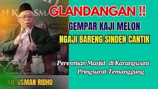 Glandangan Heboh Kaji Melon Jadi MC Pengajian KH Usman Ridho Gandeng Sinden Cantik