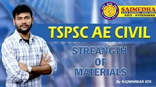 TSPSC - AE CIVIL II 01 - STRENGTH OF MATERIALS II BY RAJESHWAR SIR II SAIMEDHA KOTI HYDERABAD II