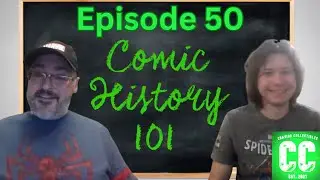 Chasing Collectibles Catchup #50 - History of Comic Books!
