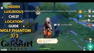 HIDDEN LUXURIOUS CHEST WOLF PHANTOMS 3/3 [Genshin Impact]