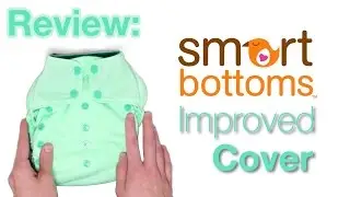 Smart Bottoms Too Smart Cover - Cloth Diaper Cover Review ~ Faiths Attic